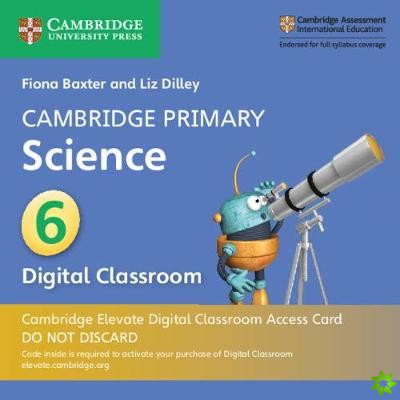 Cambridge Primary Science Stage 6 Cambridge Elevate Digital Classroom Access Card (1 Year)