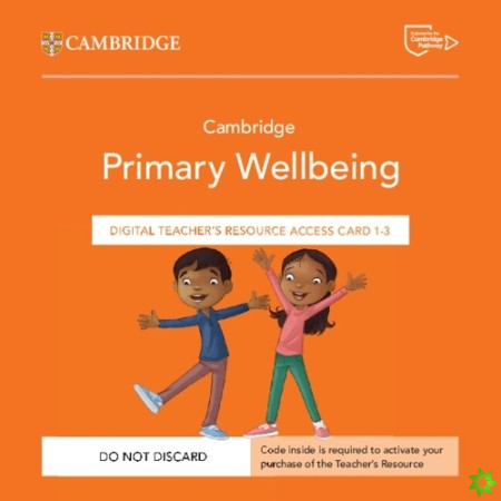 Cambridge Primary Wellbeing Digital Teacher's Resource 13 Access Card