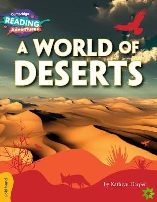 Cambridge Reading Adventures A World of Deserts Gold Band