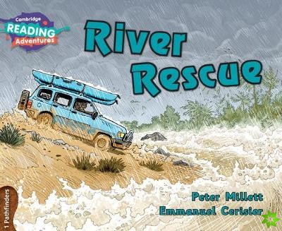 Cambridge Reading Adventures River Rescue 1 Pathfinders