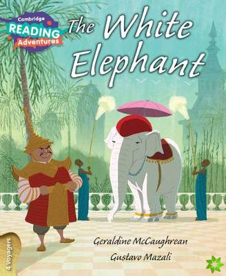 Cambridge Reading Adventures The White Elephant 4 Voyagers