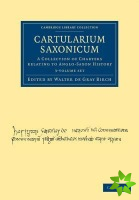 Cartularium Saxonicum 3 Volume Set