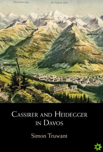Cassirer and Heidegger in Davos