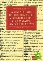 Catalogue of Dictionaries, Vocabularies, Grammars, and Alphabets