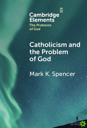 Catholicism and the Problem of God