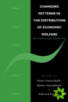Changing Patterns in the Distribution of Economic Welfare