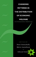 Changing Patterns in the Distribution of Economic Welfare