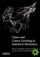Chaos and Coarse Graining in Statistical Mechanics