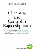 Charisma and Control in Rajneeshpuram