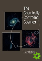 Chemically Controlled Cosmos