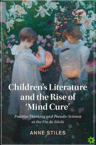 Children's Literature and the Rise of 'Mind Cure'