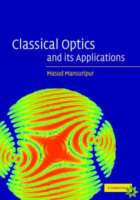 Classical Optics and its Applications