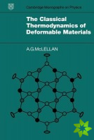 Classical Thermodynamics of Deformable Materials