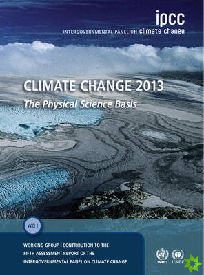 Climate Change 2013  The Physical Science Basis