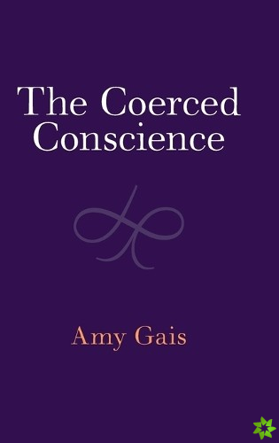Coerced Conscience