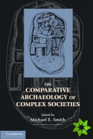 Comparative Archaeology of Complex Societies