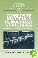 Composite Materials in Maritime Structures 2 Volume Paperback Set