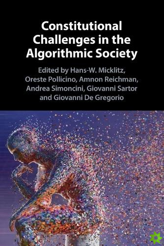 Constitutional Challenges in the Algorithmic Society