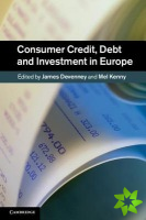 Consumer Credit, Debt and Investment in Europe