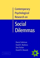 Contemporary Psychological Research on Social Dilemmas
