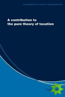 Contribution to the Pure Theory of Taxation