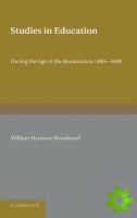 Contributions to the History of Education: Volume 2, During the Age of the Renaissance 14001600