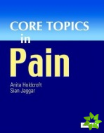 Core Topics in Pain
