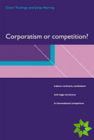 Corporatism or Competition?