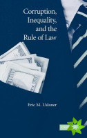 Corruption, Inequality, and the Rule of Law