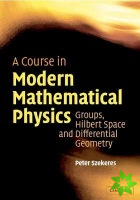 Course in Modern Mathematical Physics