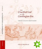 Crucified God in the Carolingian Era