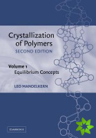 Crystallization of Polymers: Volume 1, Equilibrium Concepts