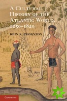 Cultural History of the Atlantic World, 12501820