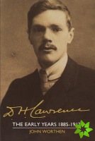 D. H. Lawrence: The Early Years 18851912