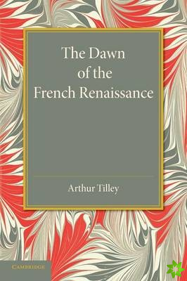 Dawn of the French Renaissance