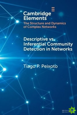 Descriptive vs. Inferential Community Detection in Networks