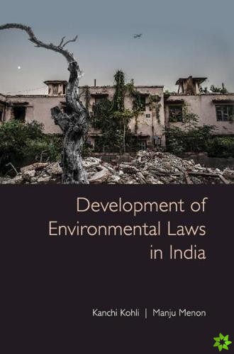 Development of Environmental Laws in India