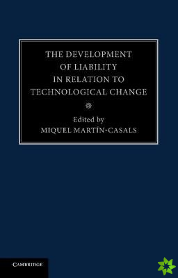 Development of Liability in Relation to Technological Change