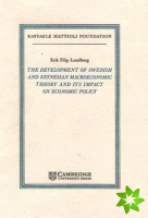 Development of Swedish and Keynesian Macroeconomic Theory and its Impact on Economic Policy