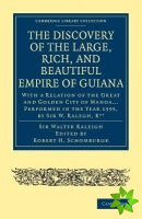 Discovery of the Large, Rich, and Beautiful Empire of Guiana