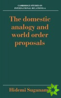 Domestic Analogy and World Order Proposals