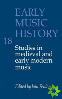 Early Music History: Volume 18