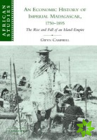 Economic History of Imperial Madagascar, 1750-1895