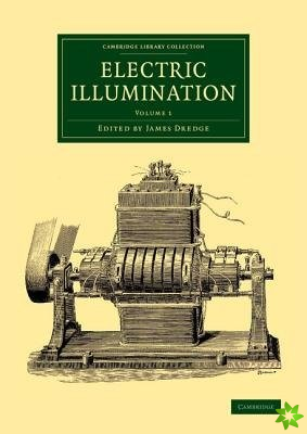 Electric Illumination: Volume 1