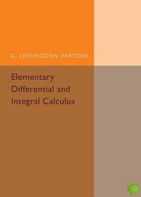 Elementary Differential and Integral Calculus