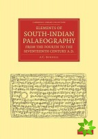Elements of South-Indian Palaeography, from the Fourth to the Seventeenth Century, AD