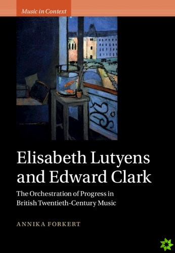 Elisabeth Lutyens and Edward Clark