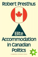 Elite Accommodation in Canadian Politics
