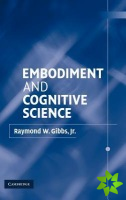 Embodiment and Cognitive Science