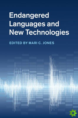 Endangered Languages and New Technologies